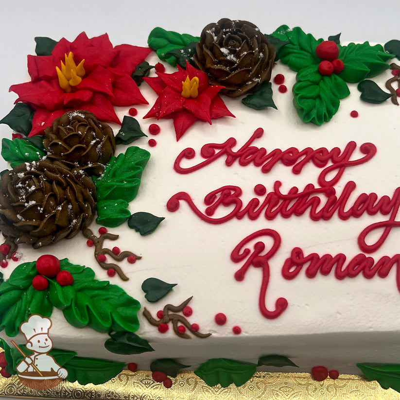 Sheet cake with white frosting, decorated with red poinsettias, brown pinecones, green leaves, and red holiday berries.
