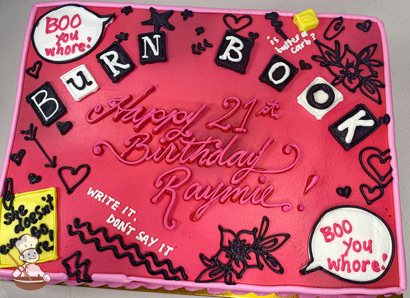 A pink sheet cake with black and white buttercream decorations inspired by the Mean Girls Burn Book. Features include hearts, stars, flowers, arrows, bubble comments, and a yellow sticky note design.