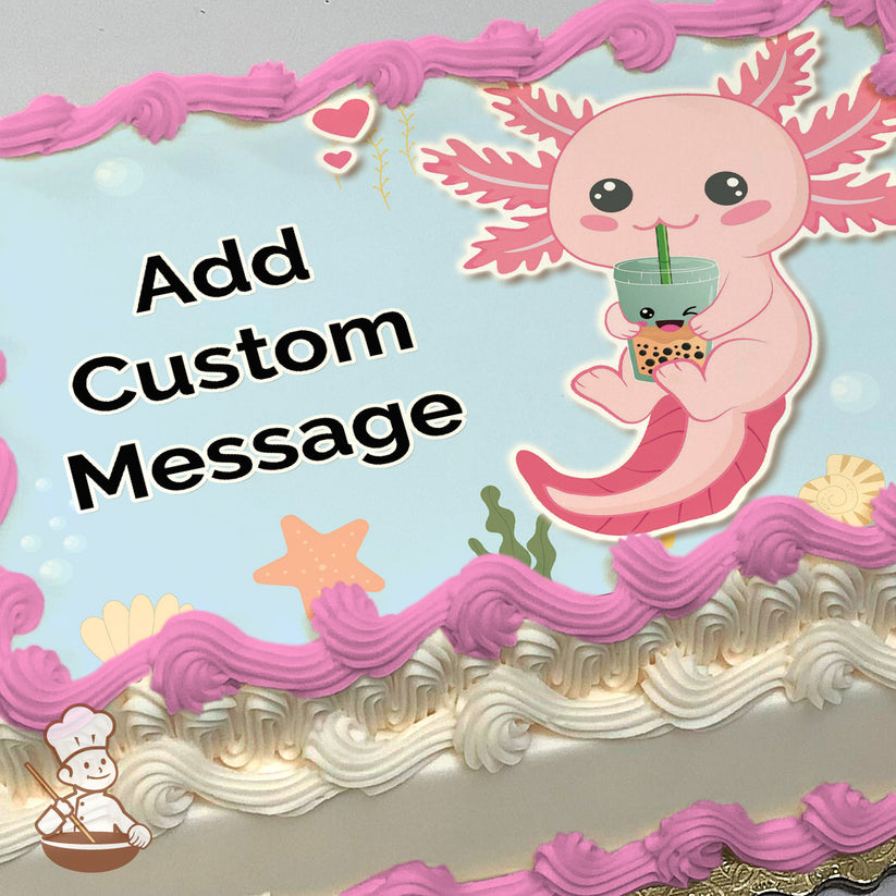 A cartoon pink axolotl holding a bubble tea cup, surrounded by hearts, seaweed, and starfish on a light blue underwater background, printed on a sheet cake.