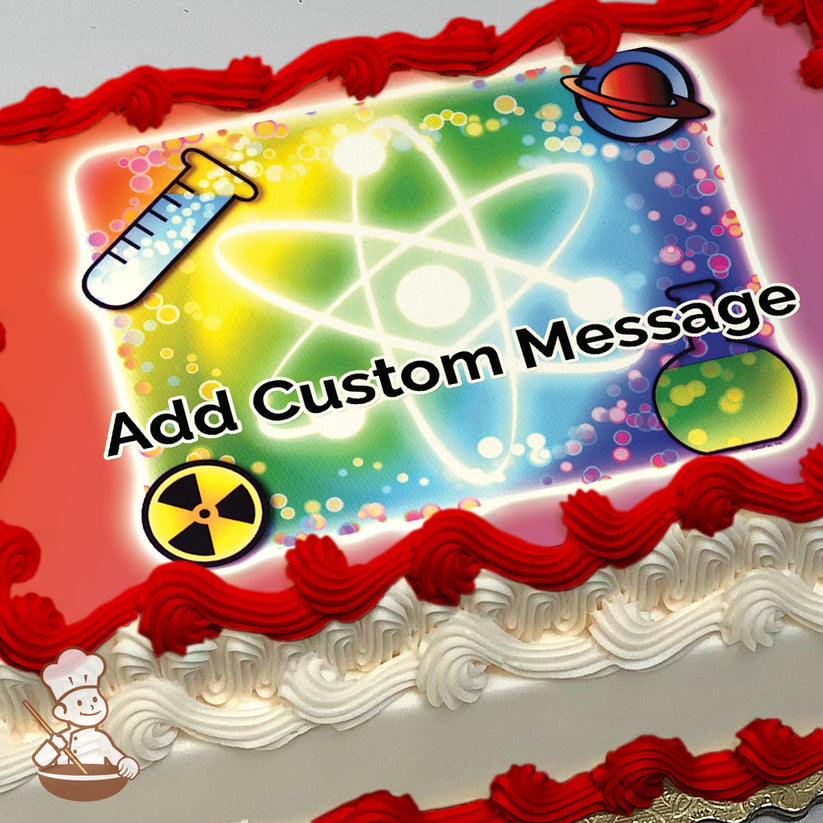 A colorful illustration featuring a glowing atom symbol in the center, surrounded by a test tube, planet, radioactive symbol, and beaker on a vibrant, multicolored background. Printed on a sheet cake.