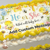 Cartoon bees, honeycombs, flowers, and dripping honey with the text "He or She, What will baby bee?" on a white background, printed on a sheet cake.