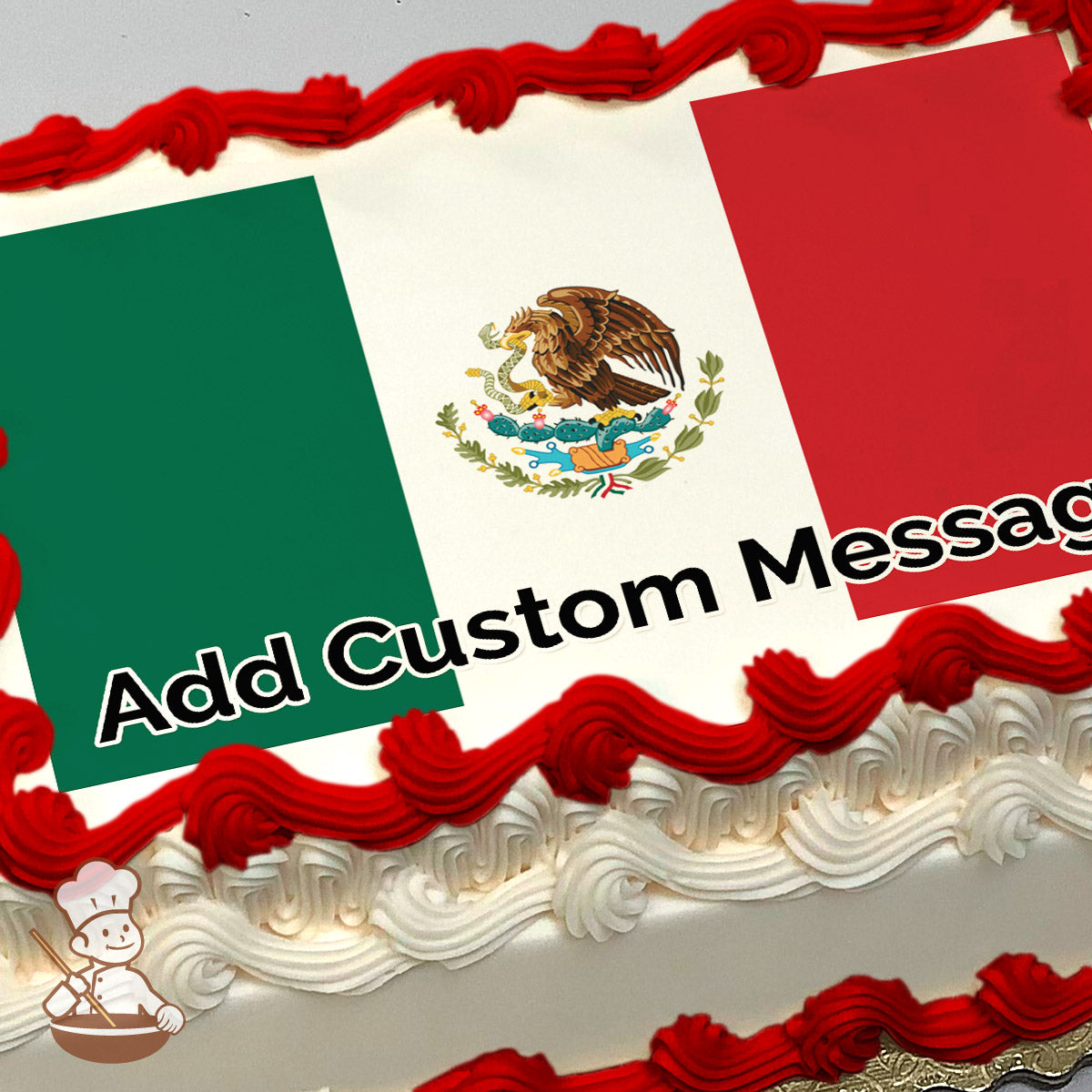 The image printed on the sheet cake is the Mexican flag, featuring green, white, and red vertical stripes with an eagle and snake emblem in the center.