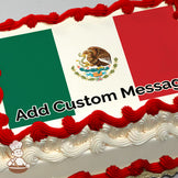 The image printed on the sheet cake is the Mexican flag, featuring green, white, and red vertical stripes with an eagle and snake emblem in the center.