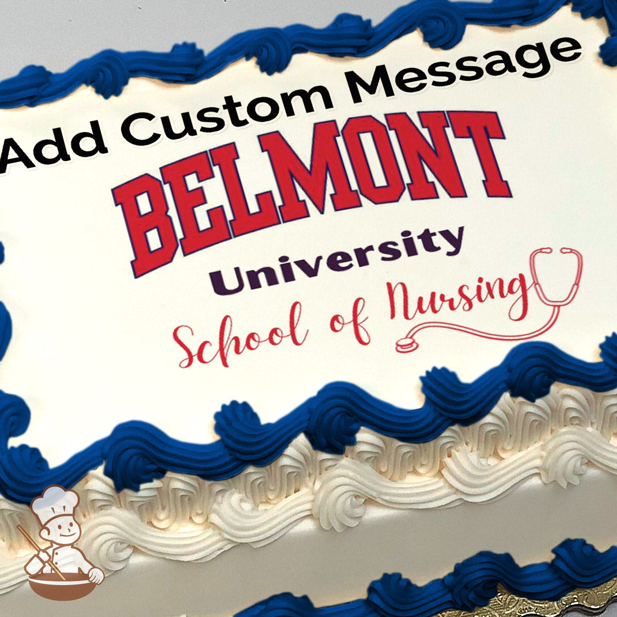 Text on a sheet cake reads "Belmont University School of Nursing" with a stethoscope illustration. Printed on a cake.