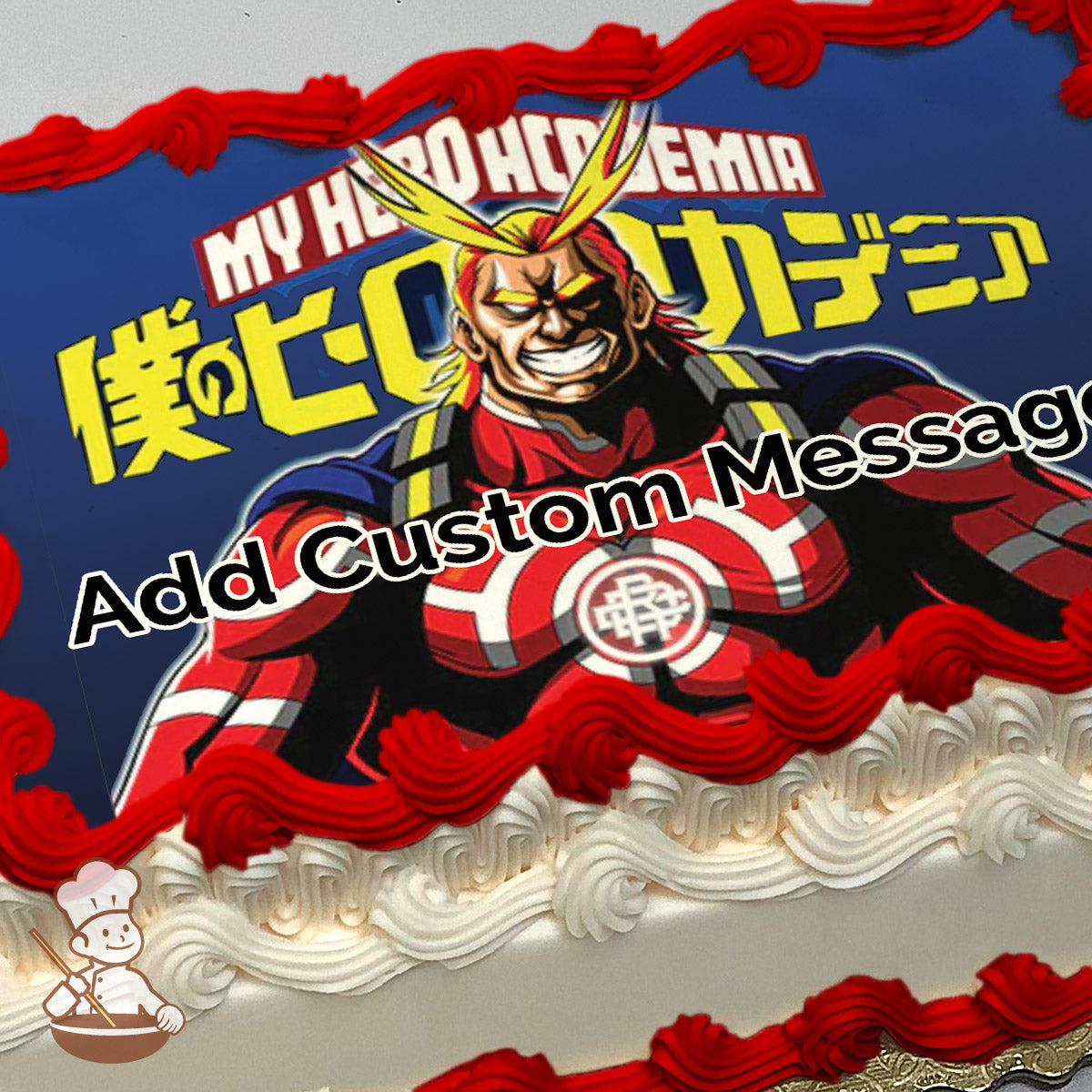 All Might from "My Hero Academia" is illustrated in a bold, heroic pose with a blue background and Japanese text. Printed on a photo sheet cake.