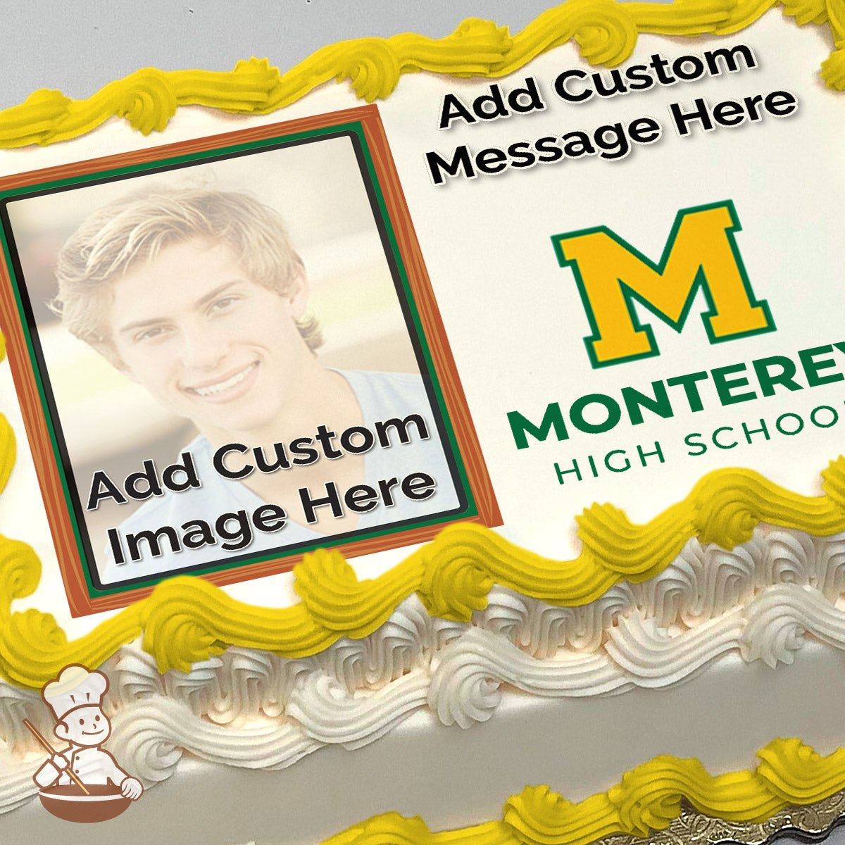 A placeholder image of a person with text reading "Add Custom Image Here" next to the Monterey High School logo on a white background, printed on a photo sheet cake.