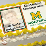 A placeholder image of a person with text reading "Add Custom Image Here" next to the Monterey High School logo on a white background, printed on a photo sheet cake.