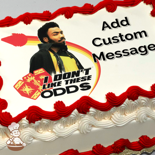 Illustration of Lando Calrissian with a quote "I DON'T LIKE THESE ODDS" against a red and yellow circular backdrop, printed on a sheet cake.