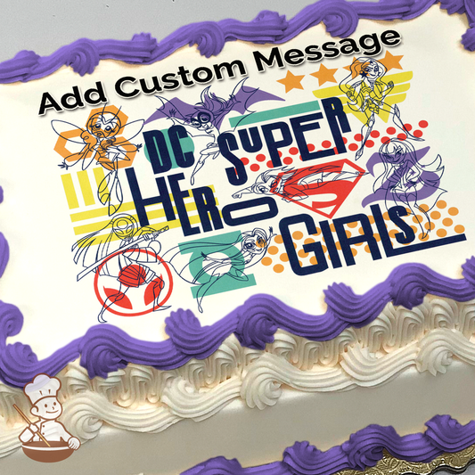 DC Super Hero Girls with Batgirl, Wonder Woman, and Supergirl in dynamic poses, colorful abstract background, printed on a sheet cake.